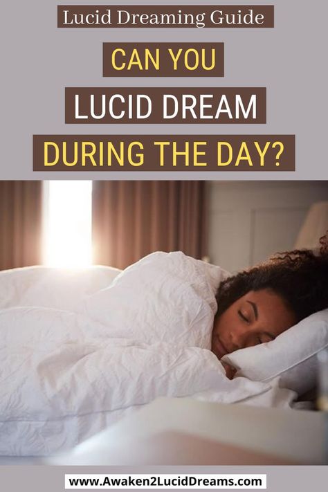 Lucid dreams are usually associated with long periods of sleep at night when we tend to slumber for many hours while the night moves towards day. But are lucid dreams only restricted to the wee small hours or can you lucid dream during the day? // day dreaming #daydreaming #daydreamer #dreamlife #inmydreams #mydreamlife #dreamscometrue #sleepideas #tipsforsleep #inyourdreams #luciddream #lucidreaming Manifest Instantly, Dream Control, Lucid Dream, Night Moves, Lucid Dreams, Dream Meanings, Attraction Quotes, Dream Interpretation, Manifestation Journal