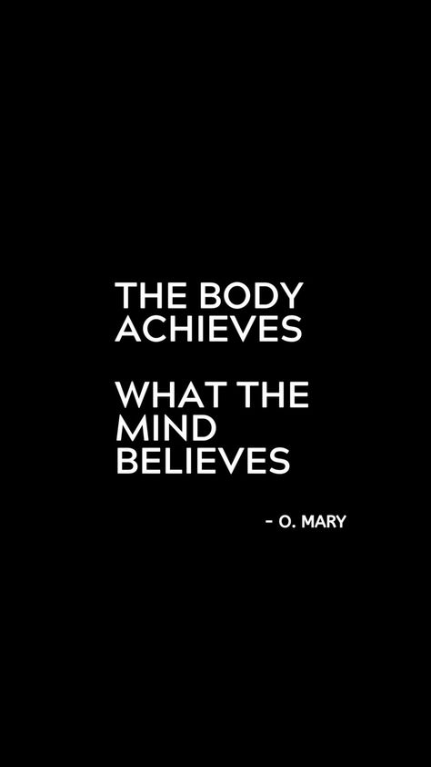 Mind Over Body Quotes, Strong Mind Strong Body Quotes, Mind Body Spirit Aesthetic, The Body Achieves What The Mind Believes, Body And Mind Quotes, Powerful Mindset Quotes, Sport Quotes Short, Mind Over Matter Quotes, Strong Body Strong Mind