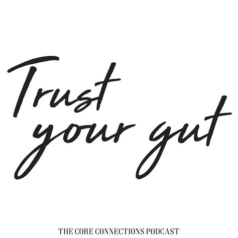 Trust your gut and listen to your gut!! Listen to this podcast episode to learn how to improve your digestive health! Trust Your Gut Tattoo Ideas, Listen To Your Gut Quotes, Trust Your Gut Tattoo, Trust Your Gut Quotes, Gut Feeling Quotes, Surviving Heartbreak, Guts Quotes, Mindful Thinking, 2024 Mindset