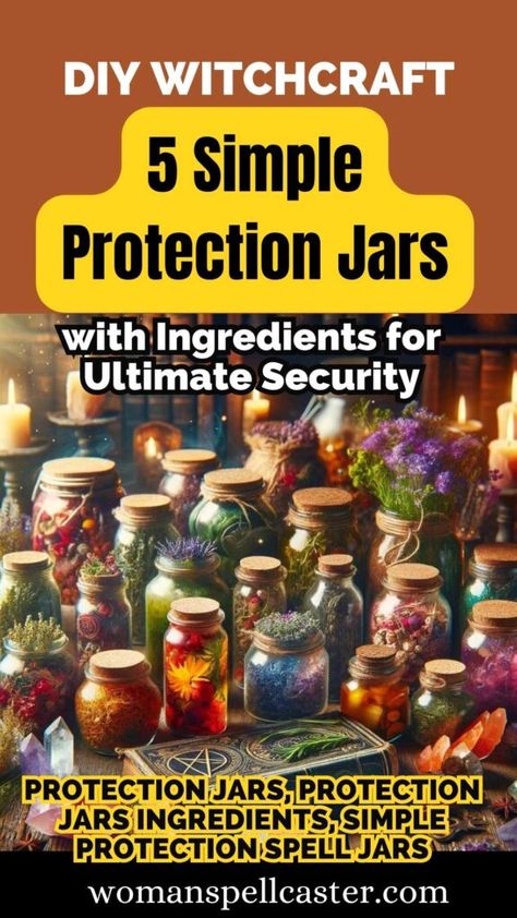 How to Create Effective Protection Jars: Essential Guide Protection Spell Jar Ingredients, Release Negative Energy Spell Jar, Empath Protection Spell Jar, Protective Spell Jar, Simple Protection Spells For Beginners, Protection Jars Witchcraft, How To Make A Protection Spell Jar, Protection Spell Jar For Someone Else, Witchcraft Spells For Beginners Jars