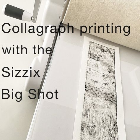 Collagraph Printing Using a Sizzix Big Shot Plus — Art By NormaSue Collagraph Printing, Sizzix Big Shot Plus, Collagraphy, Sizzix Big Shot, Printed Plates, Now And Then, Next Step, Big Shot, Take A Break