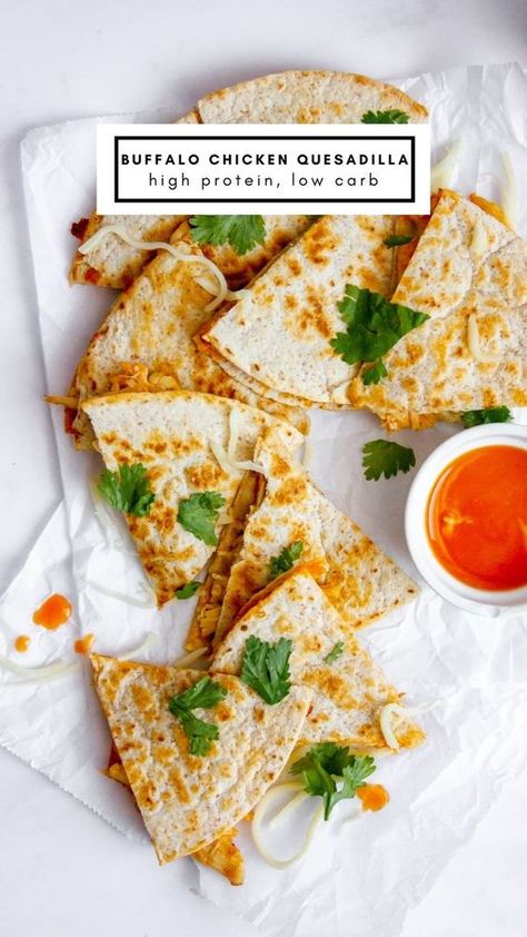 buffalo chicken quesadilla Delicious Quesadillas, Buffalo Chicken Quesadilla, High Protein Dinner, Protein Dinner, Protein Lunch, High Protein Meal Prep, Healthy High Protein Meals, High Protein Low Carb Recipes, High Protein Low Calorie