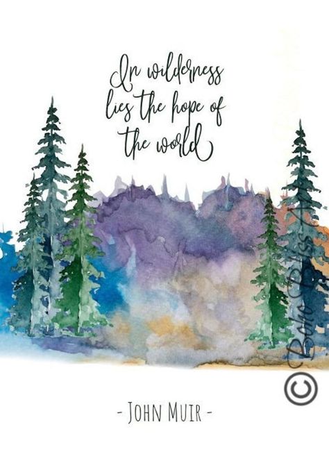 Nature Signs, Hipster Aesthetic, Nature Quote, John Muir Quotes, World Nature, Mountains Are Calling, Forest Bathing, Mountain Wall, Watercolor Mountains