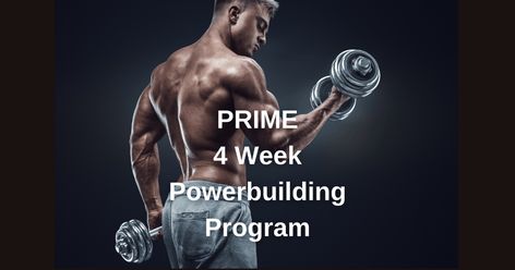 PRIME 4 Week Powerbuilding Program Spreadsheet (2022) - Lift Vault Powerbuilding Program, Lifting Programs, Compound Lifts, Powerlifting Training, Power Lifting, Training Routine, Build Muscle Mass, Front Squat, Overhead Press