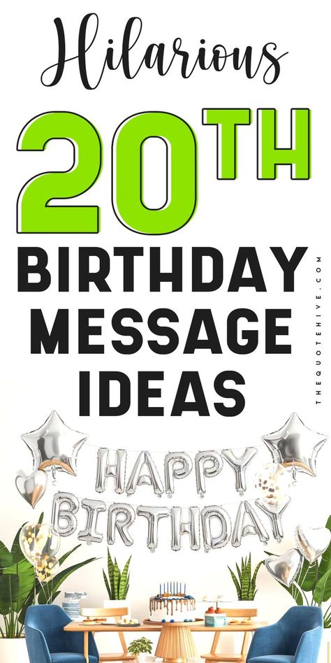 100 Hilarious 20th Birthday Message Ideas 20th Birthday Messages, Birthday Message Ideas, 25th Birthday Wishes, Message Ideas, Birthday Card Messages, Card Messages, Birthday Wishes Funny, Get Gift Cards, Hilarious Humor