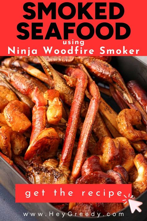 Smoked Seafood Recipe using Ninja Woodfire Smoker Smoked Crab Legs In Smoker, Smoked Crab Leg Recipes, Smoked Shrimp In Smoker, Smoked Seafood Recipes, Ninja Smoker Grill Recipes, Crab Legs And Shrimp, Ninja Woodfire Grill Recipes, Wood Fire Grill Recipes, Ninja Woodfire Grill