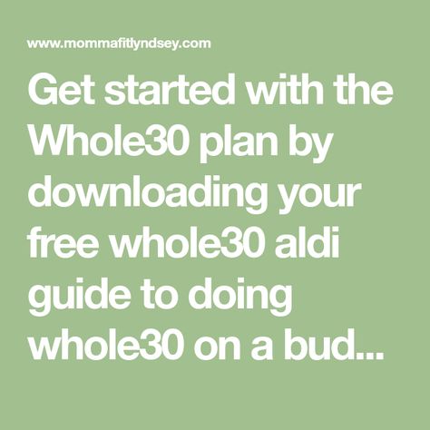 Get started with the Whole30 plan by downloading your free whole30 aldi guide to doing whole30 on a budget! Free shopping list and meal plan! Whole30 Food List, Whole 30 Approved Foods, Aldi Shopping List, Whole 30 Snacks, Aldi Shopping, Whole 30 Meal Plan, Whole30 Dinners, Whole 30 Breakfast, Best Salad Recipes