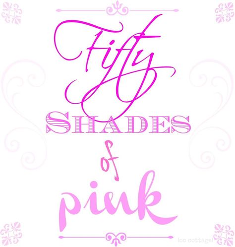 50 shades . . . Pink Sayings, Tout Rose, Shade Of Pink, Pink Stuff, I Believe In Pink, Pink Life, Pink Quotes, Pink Highlights, Girly Quotes