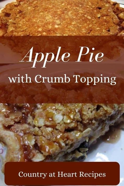 Crumb Top Apple Pie Recipe, Irish Dinners, Apple Pie With Crumb Topping, Irish Dinner, Dessert Pie, Dutch Apple Pie, Heart Recipes, Dutch Apple, Heart Food