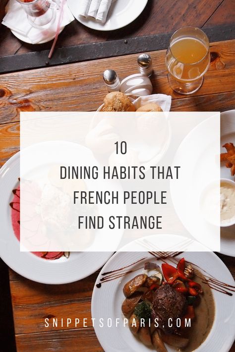 From doing the hand-ballet during the meal, and drinking ice-cold water, hear about the American eating habits French people find strange! #france French Eating Habits, French Customs, Parisian Lifestyle Inspiration, French Diet, Dinner Party Planning, French Foods, Eating Alone, French People, Eating Fast