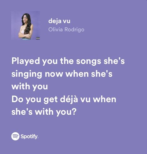 Spotify Lyrics Olivia Rodrigo, Olivia Rodrigo Spotify Lyrics, Deja Vu Lyrics, Lyrics Olivia Rodrigo, Olivia Rodrigo Spotify, Sour By Olivia Rodrigo, Deja Vu Olivia Rodrigo, Spotify Code, Spotify Lyrics