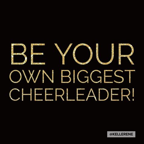 Be your own biggest cheerleader! #ShineOn #ShareYourShine #Faith #Believe #kellerene Be Your Own Cheerleader Quotes, Be Your Own Cheerleader, Cheerleading Quotes, Positive Motivation, Be Your Own Kind Of Beautiful, Aesthetic Iphone Wallpaper, Cheerleading, Self Love, Me Quotes