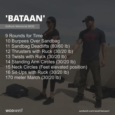 "Bataan" Workout, CrossFit WOD | WODwell - 9 Rounds for Time; 10 Burpees Over Sandbag; 11 Sandbag Deadlifts (80/60 lb); 12 Thrusters with Ruck (30/20 lb); 13 Twists with Ruck (30/20 lb); 14 Standing Arm Circles (30/20 lb); 15 Neck Circles (Feet elevated position); 16 Sit-Ups with Ruck (30/20 lb); 170 meter March (30/20 lb) Sandbag Workout Crossfit, Ruck Workout, Deadlift Wod, Rucking Workout, Sandbag Workout, Sandbag Training, Primal Movement, Background Story, Crossfit Wods