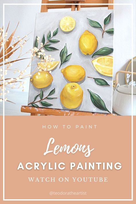 Painting Ideas Food, Small Canvas Art Aesthetic, Illustration Art Aesthetic, Canvas Art Tutorial, Painting Lemons, Food Art Painting, The Art Sherpa, Lemon Painting, Acrylic Tutorials