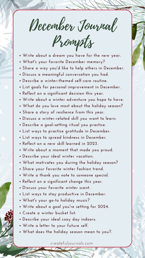 Here's a list of Journal prompts for December. Choose from these prompts throughout the month to inspire your journaling sessions! Christmas Journal Ideas Writing Prompts, December Self Care Challenge, December Daily Prompts, Journal Prompts December, December Journal Ideas, December Checklist, December Prompts, December Journal Prompts, Winter Journal Prompts