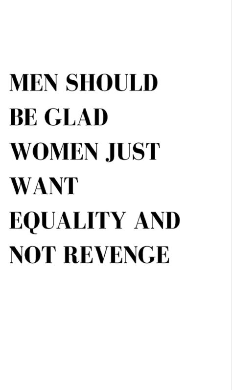 Quotes About Men Who Dont Respect Women, Secure Women Quotes, Man And Woman Friendship Quotes, Men Who Dont Respect Women Quotes, Men Who Respect Women Quotes, Secure Woman Quotes, Men Respecting Women, Men Vs Women Quotes, Confrontation Quotes