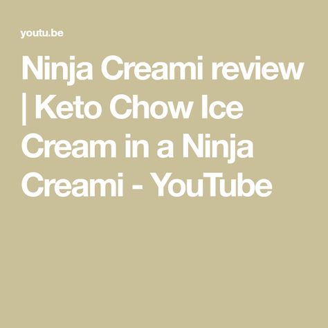 Ninja Creami review | Keto Chow Ice Cream in a Ninja Creami - YouTube Ninja Creamy, Keto Chow, Ninja Creami, Chow Chow, Ice Cream, Cream, Quick Saves