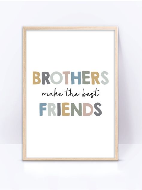 Excited to share this item from my #etsy shop: Brothers make the best friends printable wall art, playroom quote print, boys room decor, Playroom Wall Art, kids prints, birthday gift Boys Room Art Wall, Brothers Make The Best Friends, Kids Room Quotes Wall Art, Boy Room Quotes, Brother Room, Brothers Quotes, Playroom Quotes, Playroom Printables, Printable Kids Wall Art