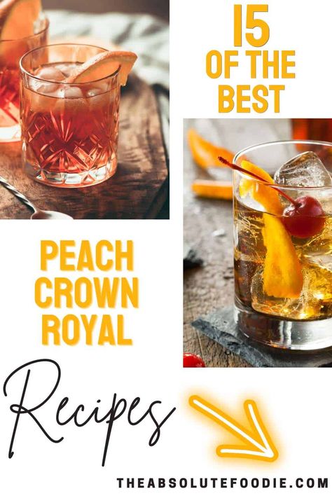 15 Tasty Peach Crown Royal Recipes - The Absolute Foodie Crown Royal Peach Old Fashion, Peach Crown Royal Recipes, Summer Pitcher Drinks, Peach Crown Royal, Peach Tea Cocktail, Raspberry Collins, Crown Royal Recipes, Tropical Mixed Drinks, Crown Royal Peach