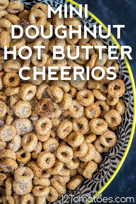 Mini Donut Cheerios, Mini Donut Hot Buttered Cheerios, Hot Buttered Cheerios, Buttered Cheerios, Manly Food, Cheerios Recipes, Birthday Party Snacks, Cinnamon Sugar Donuts, Recipes Snacks