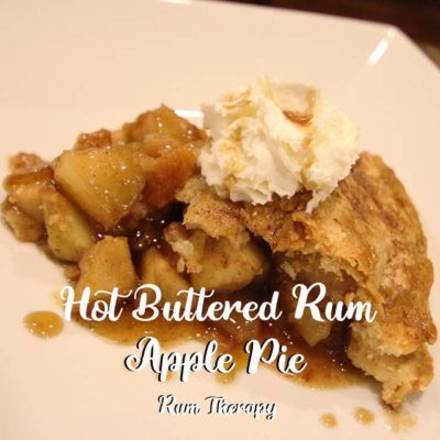 Hot Buttered Rum Apple Pie | Rum Therapy Rum Apple Pie, Alcohol Desserts, Drunken Desserts, Rum Drinks Recipes, Rum Butter, Buttered Rum, Alcoholic Desserts, Rum Recipes, Tropical Food