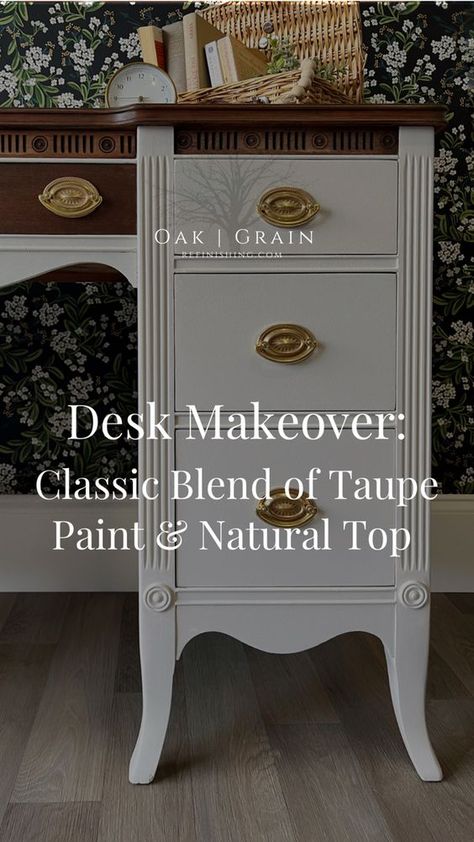 Small Desk Redo Ideas, Refinishing A Desk Ideas, Desk Color Ideas Painted Furniture, Painted Desks Ideas, Refinished Desk Ideas, Taupe Desk, Painted Desks Ideas Colors, Old Desk Makeover Diy, White Desk Makeover