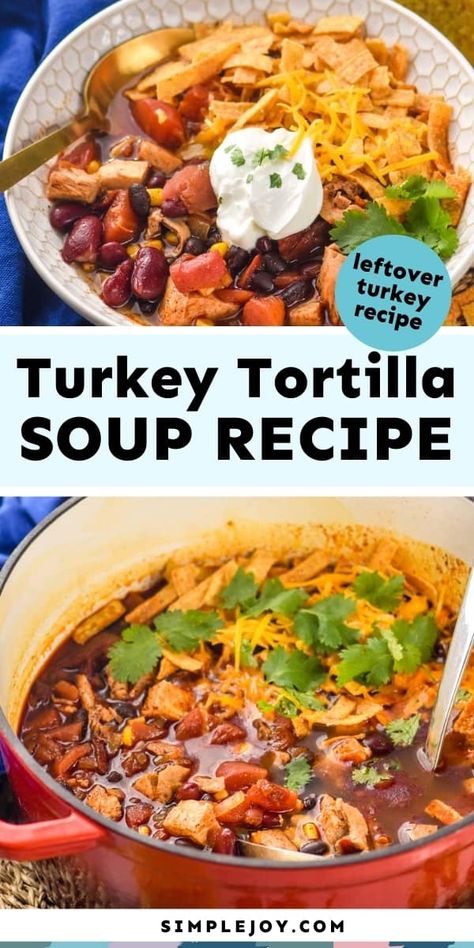 Turkey Tortilla Soup, Day After Thanksgiving, Thanksgiving Turkey Leftovers, Tortilla Soup Recipe, Leftover Turkey Recipes, Hearty Soup, Turkey Soup, Leftover Turkey, The Soup