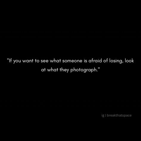 If you want to see what someone is afraid of losing, look at what they photograph. 📸 The moments we capture say so much more than words ever could. Whether it’s people, places, or fleeting moments, the things we photograph are often the things we hold closest to our hearts. 💛 They reflect our deepest fears of loss — a snapshot of what we never want to let go of. Photos freeze time, preserving the love, joy, and memories that make life meaningful. 🌿 In each picture, there's a story, a silent... Fear Of Losing Someone You Love, Fear Of Losing Someone, Losing Someone, Cute Messages, That Moment When, When You Realize, More Than Words, Let Go, The Things