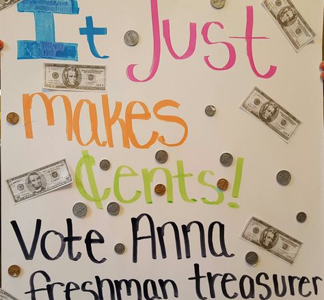 Student council posters Treasurer Poster Ideas, Student Government Posters, Class Poster Ideas, Student Council Speech, Slogans For Student Council, School Campaign Ideas, School Campaign Posters, School Slogans, Homecoming Campaign