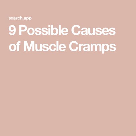 9 Possible Causes of Muscle Cramps Muscle Cramps, Leg Cramps, The Cramps, Body Fluid, Cleveland Clinic, American Heart Association, Medical News, Living Well, Medical Conditions