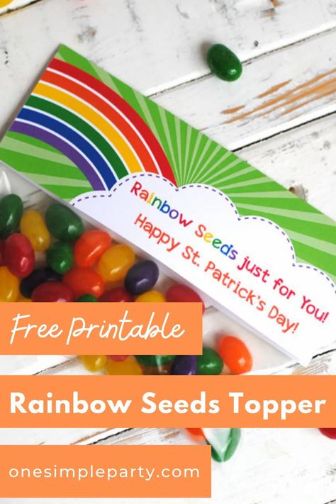 Rainbow Seeds Free Printable, Free Printable Rainbow, Recognition Ideas, Teacher Encouragement, Spring Kids, Employee Recognition, Rainbow Birthday Party, St Pats, Bag Topper