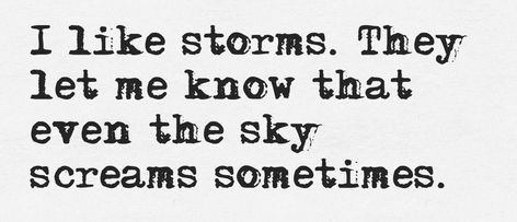 Here Quotes, The Perfect Storm, Spirit Of Fear, Sound Mind, Stormy Weather, Perfect Storm, Haruki Murakami, Color Theme, Short Quotes