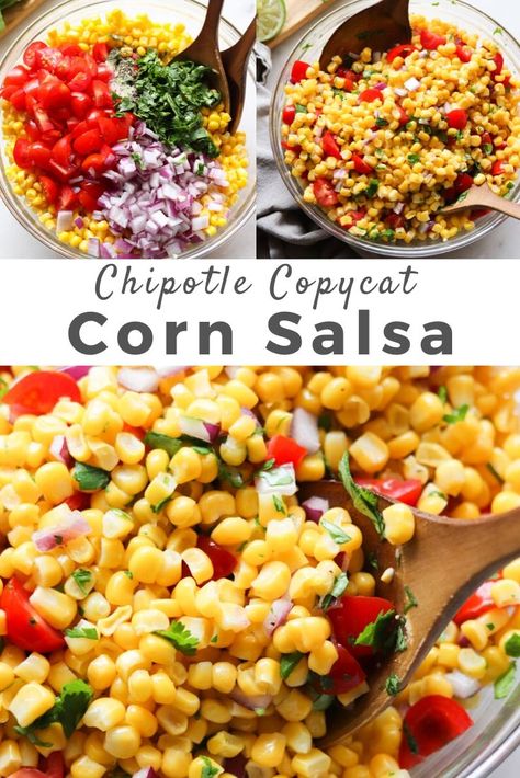 Chipotle Copycat Corn, Chipotle Corn Salsa Recipe Copycat, Copycat Chipotle Corn, Chipotle Corn Salsa Recipe, Easy Corn Salsa, Chipotle Corn Salsa, Chipotle Corn, Chipotle Copycat, Chipotle Recipes