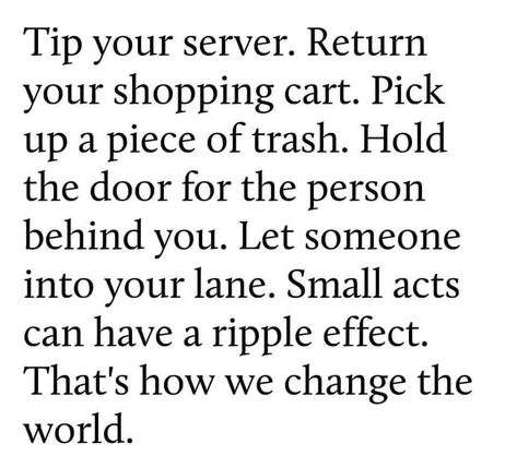 Laura Starts on Twitter: "#kindquotes, #KindnessMatters, #lunagaialivinglife, #lunagaiaorg, #startslaura, #laurastarts… " Forward Quotes, Small Acts Of Kindness, Kindness Matters, Pay It Forward, Random Acts Of Kindness, Change The World, Positive Thoughts, Positive Vibes, Wise Words