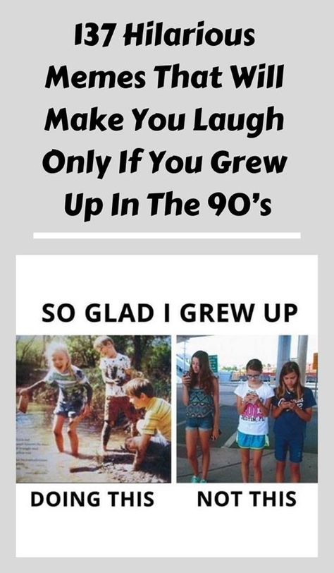 137 #Hilarious #Memes That Will Make You #Laugh Only If You Grew Up In The 90’s 80s Memes Hilarious, Funny 90s Quotes, Funny Shopping Pictures, Growing Up In The 80's Funny, 90s Memes Funny, Funny Quotes About Life Humor Hilarious Laughing So True, Hilarious Pictures Laughing So Hard, Vintage Humor Retro Funny, Growing Up In The 90s