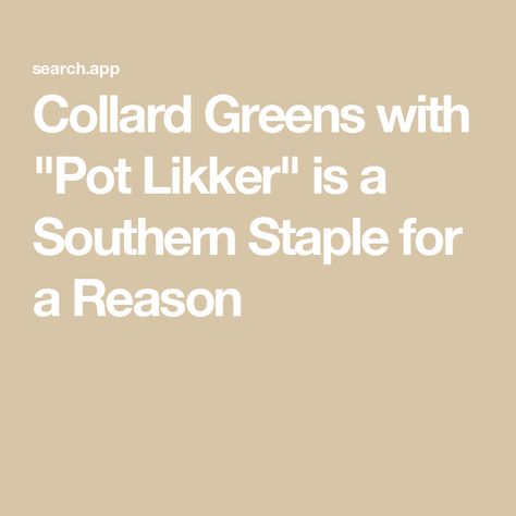 Collard Greens with "Pot Likker" is a Southern Staple for a Reason Pot Likker, How To Cook Collards, Southern Style Collard Greens, Salmon Potato, Ham Hock, Waffle Cookies, Lunch Appetizers, Lasagna Pasta, Pork Ham