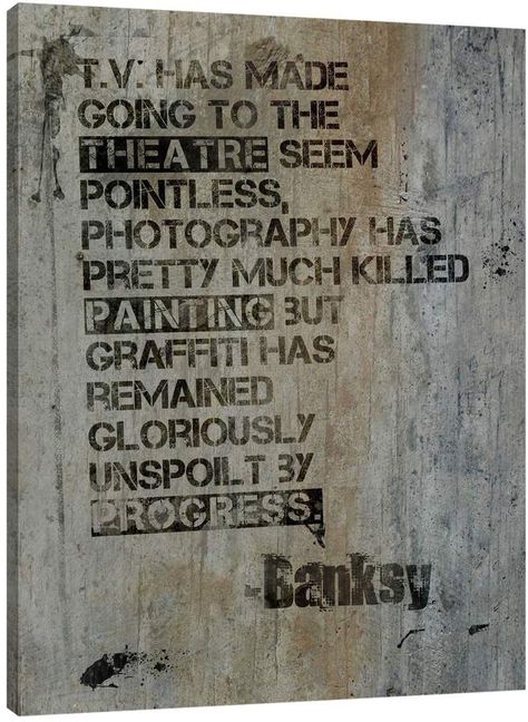 Jaxson Rea Banksy Quote by Banksy (Giclee Canvas) Banksy Quotes, Street Poetry, Street Art Quotes, Banksy Artwork, Graffiti Quotes, Street Art Banksy, Graffiti Writing, Banksy Graffiti, Banksy Art