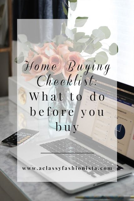 FIVE THINGS YOU SHOULD DO BEFORE BUYING YOUR FIRST HOME | A Classy Fashionista  Home Buying, First Home, First Time Home Buyer, Home Buying Tips, What To Do Before You Buy A House, Home Buying Checklist, Debt Free, Pay off Debt House Checklist, Buying First Home, Home Buying Checklist, First Home Buyer, Buying Your First Home, Home Buying Process, Home Buying Tips, Free Throw, Fashionista Style