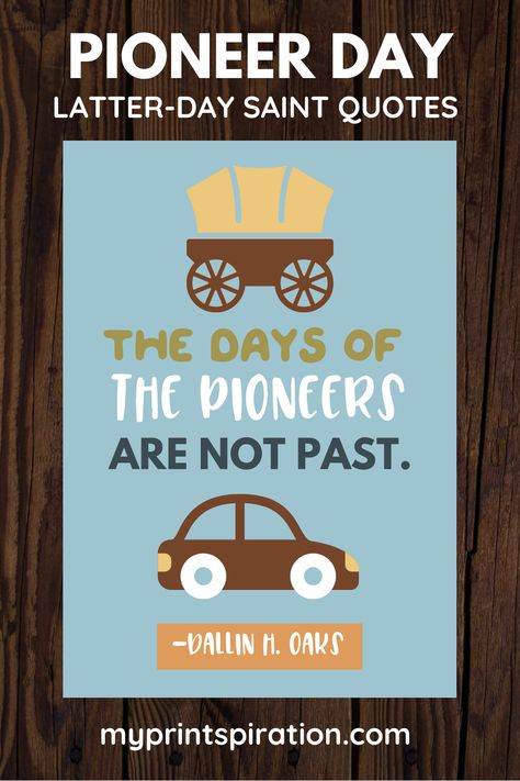 Pioneer Day Activities, Ward Activities, Pioneer Trek, Pioneer Day, Holiday Quotes, Saint Quotes, Girls Camp, Quotes To Inspire, Latter Days