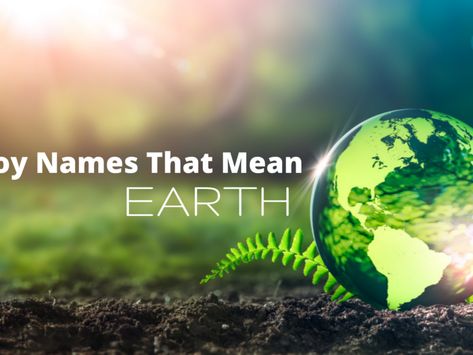 If you value nature and relish a life lived outdoors, you'll likely want to consider a name for your newborn that matches that appreciation for Mother Earth. Take a look at this list of boy names that mean earth. From Forrest to Ridge and beyond, this list merely scratches the surface of wonderful options for little boys. Take a look! #boynames #bbabynames Earth Names, List Of Boy Names, L Baby Girl Names, Greek Names For Boys, Hebrew Girl Names, List Of Baby Names, Greek Girl Names, Boy Name Meanings, List Of Girls Names