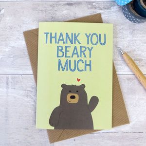 'Thank You Beary Much' Bear Thankyou Card - thank you cards Thank U Cards, Pun Cards, Funny Thank You Cards, Punny Cards, Thank You Greeting Cards, Funny Thank You, Cute Thank You Cards, Teacher Thank You Cards, Thank You Card Design