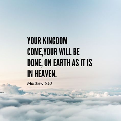 Let your will be done here on earth as it is in heaven...Amen.   #gospel #Matthew #heaven #earth #churchmedia #sermononthemount #sermoncentral #pastor Let Your Will Be Done God, Let Your Will Be Done Quotes, On Earth As It Is In Heaven, Bybel Studie, Let Your Will Be Done, Sermon Quotes, Your Will Be Done, As It Is In Heaven, Esv Bible