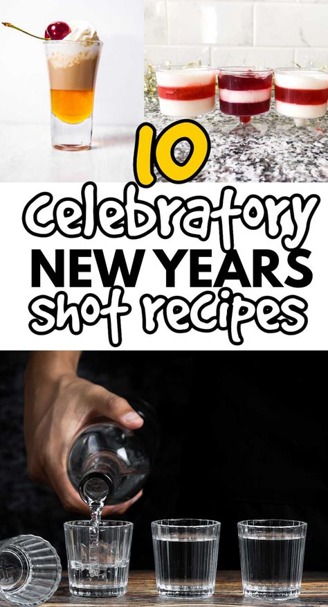 The Best New Years Shots To Celebrate New Year’s Eve Shot Ideas, New Years Eve Shot Recipes, Nye Shots Cocktail Recipes, New Years Eve Shots, New Years Shots Ideas, New Year’s Eve Beverages, New Year’s Eve Jello Shots, Nye Shot Recipes, Nye Shots