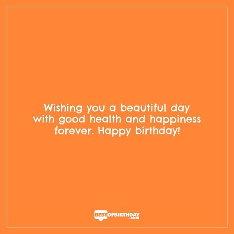 Wishing you a beautiful day with good health and happiness forever. Happy birthday! #happybirthday #born #words #birthday #young #quotesoftheday #instabirthday #quote #bestofbirthday #quotes #party #birthdayimages #birthdaycake #bday #birthdaymessage #birthdaywishes #bestoftheday #celebrate #birthdayquotes #instacake #instabday #cake Beautiful Birthday Quotes, Happy Birthday Fun, Health And Happiness, Happy Birthday Quotes, Birthday Messages, Birthday Images, A Beautiful Day, Good Health, Birthday Fun