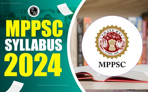 MPPSC Syllabus 2024 has been discussed here in this article along with the exam pattern. Scroll down to the article for details on MPPSC Syllabus 2024 here. Prelims Syllabus, Idioms And Proverbs, Clear Healthy Skin, History Of India, Energy Resources, Health Policy, Information And Communications Technology, Hindi Language, Question Paper