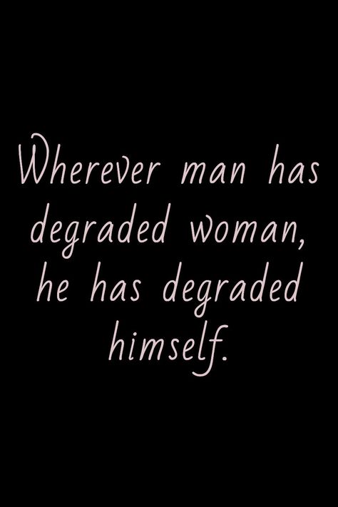 #love #woman #power Men Who Objectify Women Quotes, Objectifying Women Quotes, Her Softness Is Her Power, Quotes On Strong Women, Motivational Things, Women Of Power, Interesting Thoughts, Private Quotes, Fierce Women