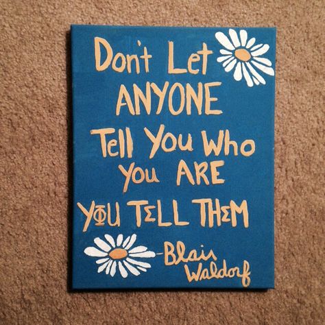 Phi Sigma Sigma - Blair Waldorf quote on painted canvas DIY Canvas Painting Ideas Motivational, Painted Canvas Diy, Canvas Art Quotes, Phi Sigma Sigma, Sorority Canvas, Canvas Diy, Bid Day Themes, Quote Canvas, Sorority Crafts