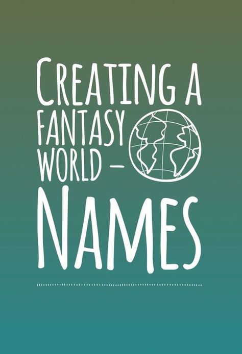 Names For Your Story, Fantasy World Names, Creating A Fantasy World, World Names, Names Writing, Writing Sight Words, Writing A Novel, Fantasy Character Names, Fantasy Words