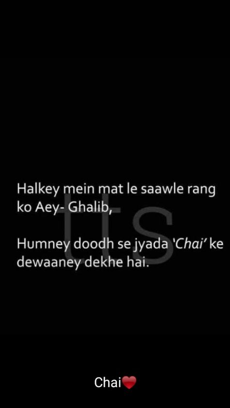 Chai bolo chai.. Boht Hard Quotes On Chai Lovers, Chai Funny Quotes, Chai Shayari Urdu, Chai Quotes English, Shayari On Chai, Chai Lover Quotes, Chay Lover, Dolan Twin Quotes, Short Happy Quotes