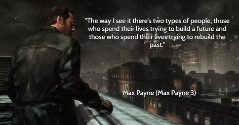 Max Payne Quotes, The Best Quotes Ever, Extraordinary Quotes, Max Payne 3, Max Payne, Game Fanart, General Quotes, Best Quotes Ever, Apple Wallpaper Iphone